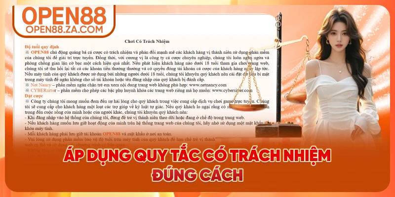 Áp dụng quy tắc có trách nhiệm đúng cách Áp dụng quy tắc có trách nhiệm đúng cách