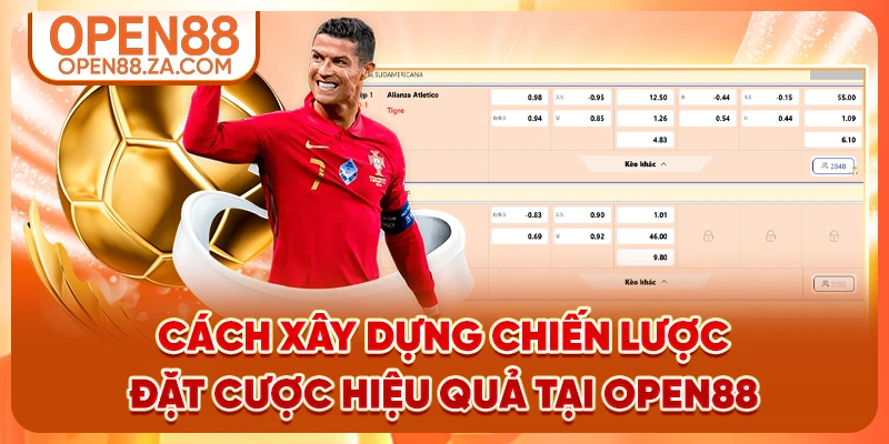 Cách xây dựng chiến lược đặt cược hiệu quả tại OPEN88 Cách xây dựng chiến lược đặt cược hiệu quả tại OPEN88