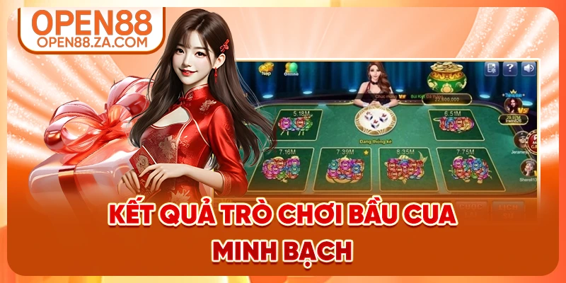 Kết quả trò chơi Bầu Cua minh bạch Kết quả trò chơi Bầu Cua minh bạch