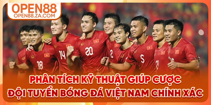Phân tích kỹ thuật giúp cược Đội tuyển bóng đá Việt Nam chính xác Phân tích kỹ thuật giúp cược Đội tuyển bóng đá Việt Nam chính xác