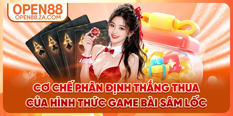 Cơ chế phân định thắng thua của hình thức game bài Sâm lốc